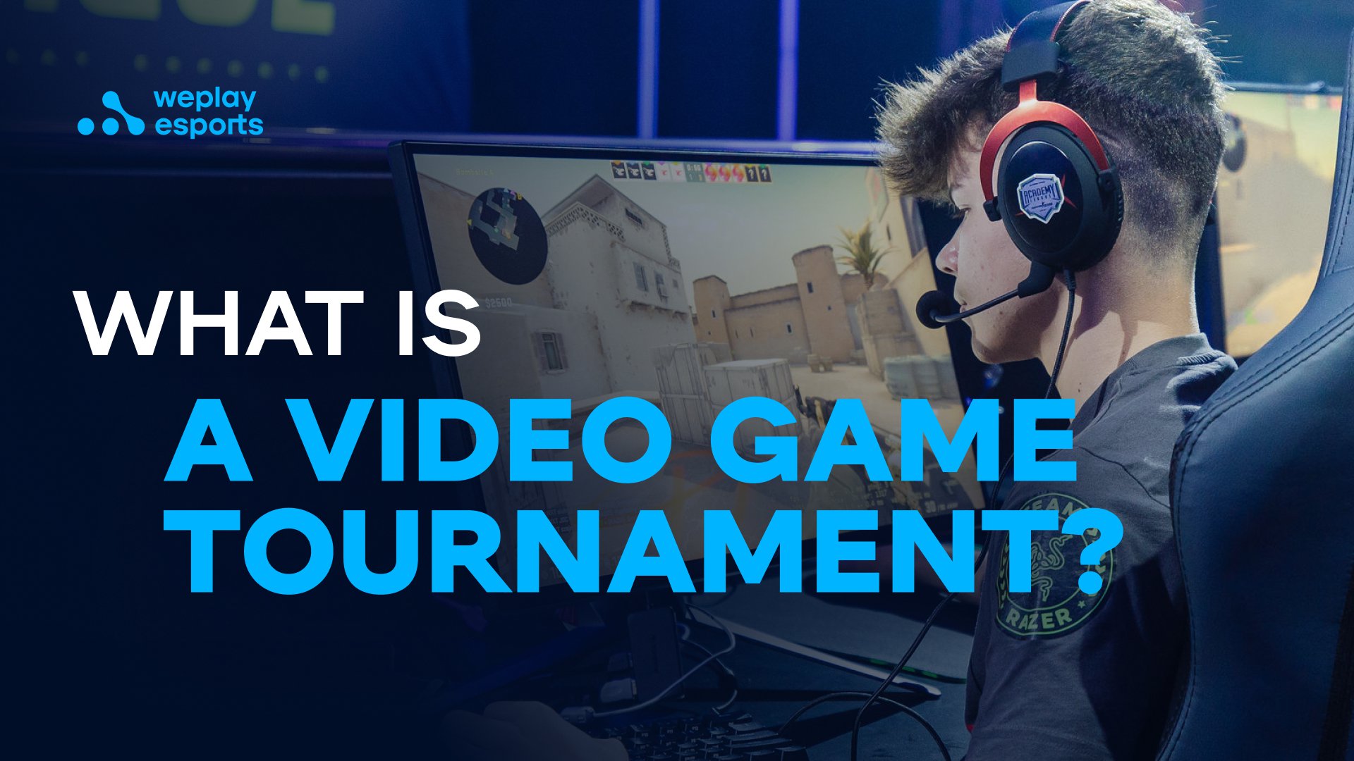 What is a Video Game Tournament? Image: WePlay Holding