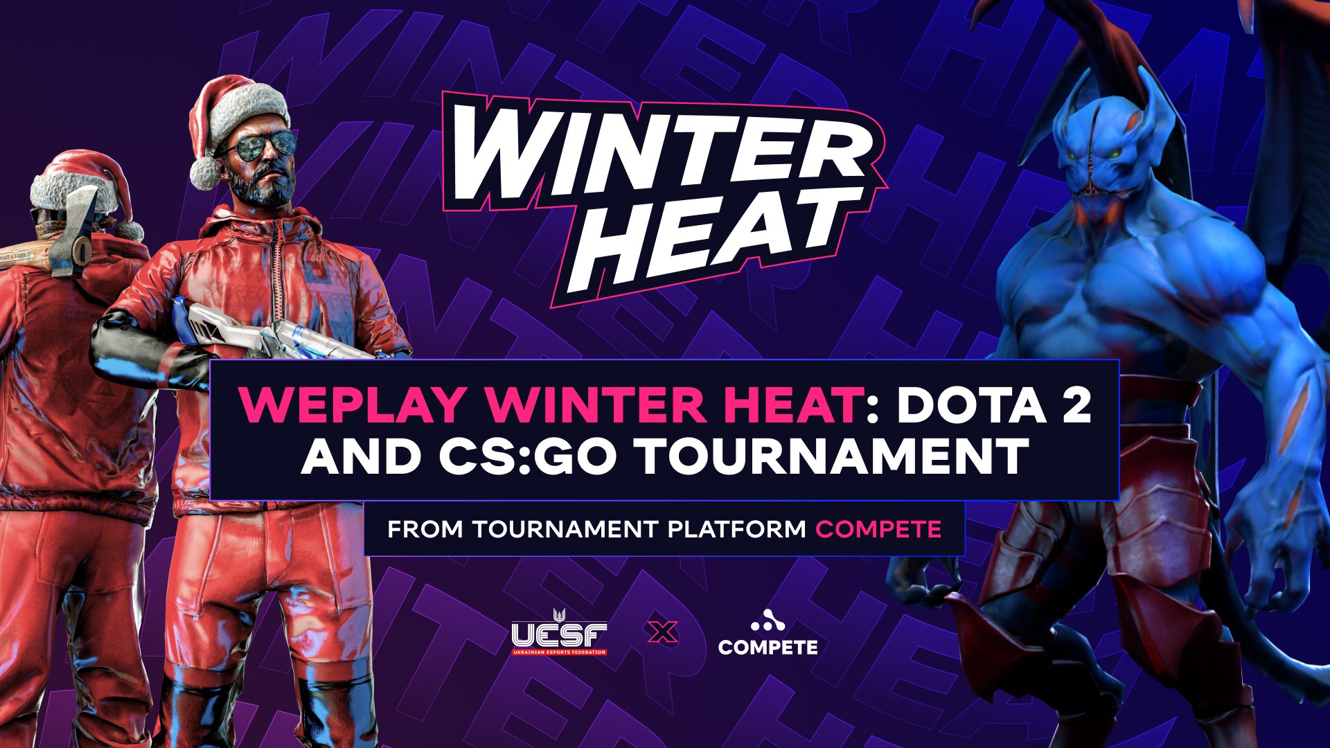 WePlay Winter Heat: CS:GO and Dota 2 tournament from tournament platform Compete. Image: WePlay Holding